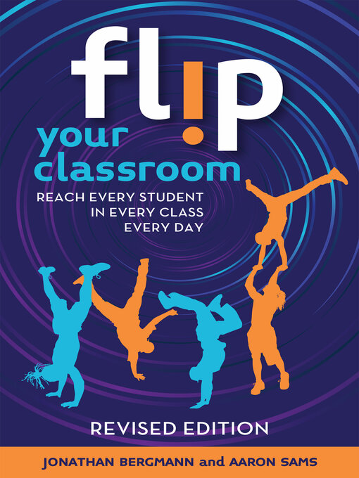 Title details for Flip Your Classroom, Revised Edition by Jon Bergmann - Wait list